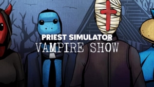 دانلود بازی Priest Simulator Vampire Show